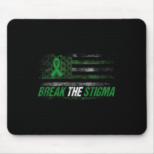 Brechen Sie das Stigma Mental Health Awareness Mon Mousepad