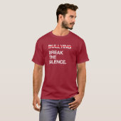 BRECHEN SIE DIE SILENZ AUF DEM BULLYN T-Shirt (Vorne ganz)