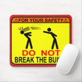 Brechen Sie nicht die Gestalt! Mousepad (Mit Mouse)