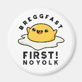 Breggfast First No Yolk Funny Egg Pub Magnet (Vorne)