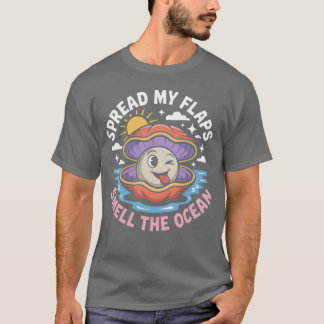 Breite Meine Flügel aus und rieche den Ozean T-Shirt