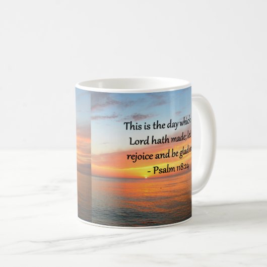 BREITENDES PSALM 118:24 SONNENRISE-FOTO KAFFEETASSE (VorderseiteRechts)
