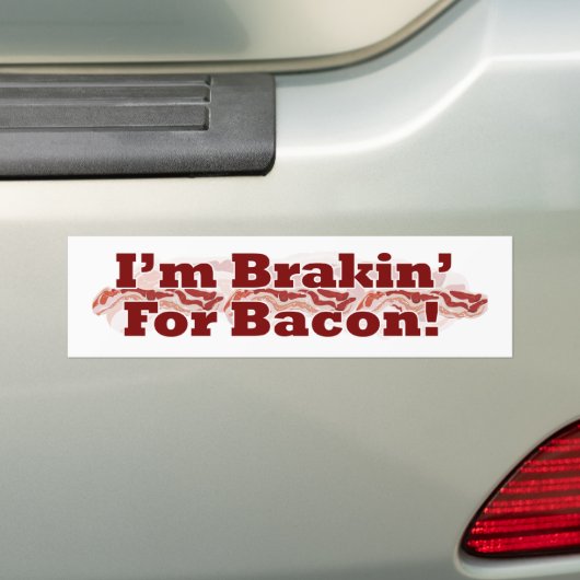Bremse für Bacon Funny Breakfast Slogan Design Autoaufkleber (Auf Auto)