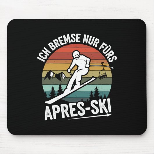 Bremse nur für Apres-Ski Skifahren Ski Ri Mousepad (Vorne)