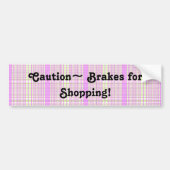 Bremsen für den Einkauf! Autoaufkleber (Vorne)