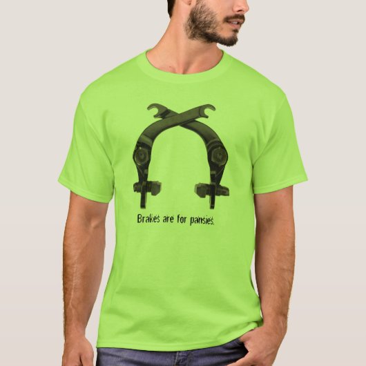 Bremsen sind für Pansies. T-Shirt (Vorderseite)