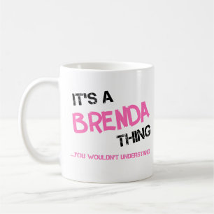 Brenda, was man nicht als Neuheit verstehen würde Kaffeetasse