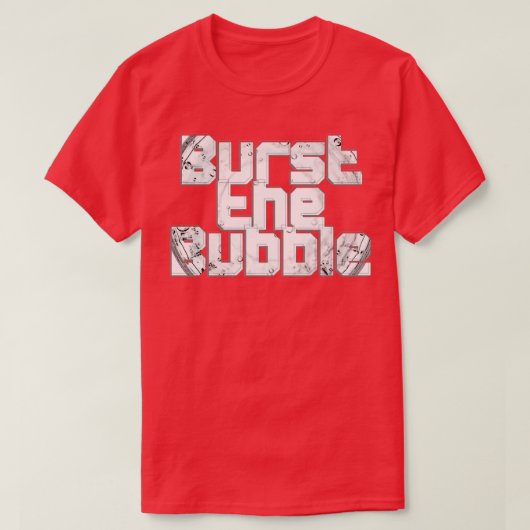Brennen der Blase T-Shirt (Design vorne)