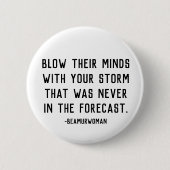 Brennen Sie ihren Verstand mit Ihrem Sturm-Button Button (Vorderseite)