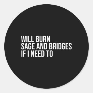 Brennen und Brücken, wenn ich Redewendungen brauch Runder Aufkleber