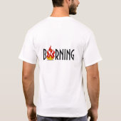 Brennen von Text mit Flammendarstellung T-Shirt (Rückseite)