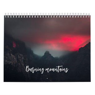Brennende Berge Fotografie  Kalender