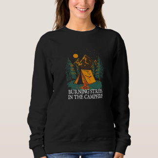 Brennender Stress am Lagerfeuer Camping Humor Cam Sweatshirt