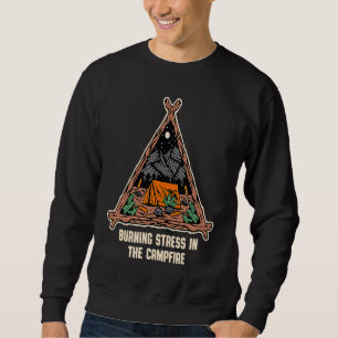 Brennender Stress am Lagerfeuer Camping Humor Cam Sweatshirt