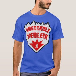 Brennholzæh Original Merch Bestes Gift T-Shirt