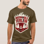 Brennholzæh  T-Shirt<br><div class="desc">Brennholzæh.Karo aus unserem Coffee Shop für die besten Shirts in einzigartigen oder maßgeschneiderten Stücken</div>