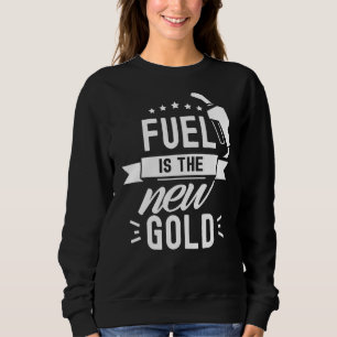 Brennstoff ist die neue Goldpumpe Preise Gas Benzi Sweatshirt