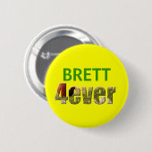 Brett 4ever button (Vorne & Hinten)