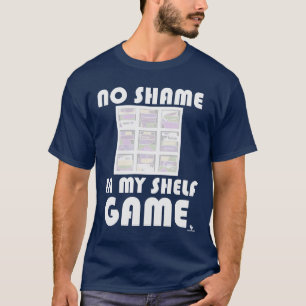 Brettspiel-Slogan 'No Shame Shelf Game Epic' T-Shirt