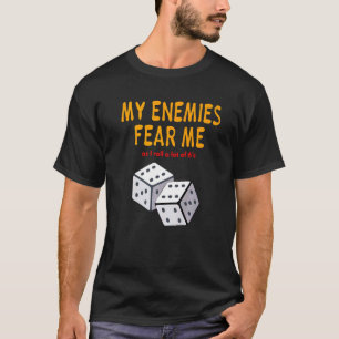 Brettspiel Wargaming Meine Feinde fürchten mich Wü T-Shirt