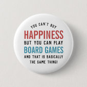 Brettspiele ist Happy Funny Board Games Lover Button (Vorderseite)