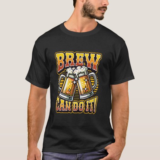 Brew Can Do It Hausbrauen T-Shirt (Vorderseite)