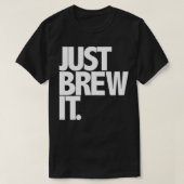 Brew It Fun Coffee Beer oder Tee brauen (Design vorne)