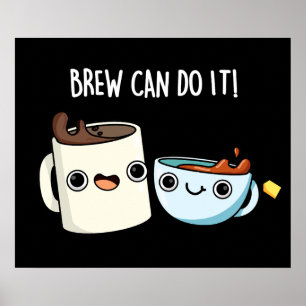Brew kann es lustige Kaffee Puppe Dark BG Poster