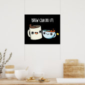 Brew kann es lustigen Kaffee Tee Pun Dark BG Poster (Küche)