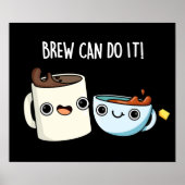 Brew kann es lustigen Kaffee Tee Pun Dark BG Poster (Vorne)