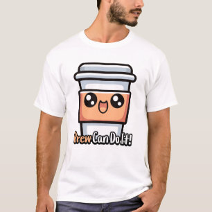 Brew kann es schaffen! Niedlicher Kaffeepull T-Shirt