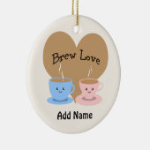 Brew-Liebe! Kaffee-Tassen Keramik Ornament (Rechts)