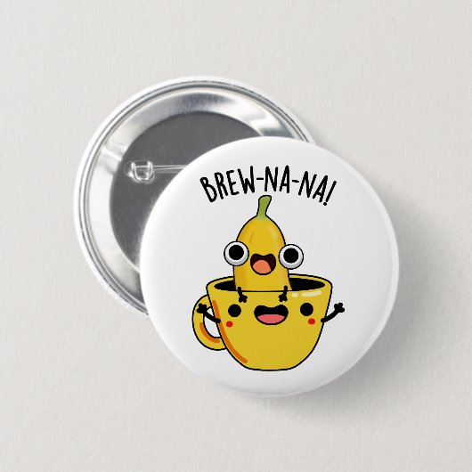 Brew-nana Funny Banana Pun Button (Vorne & Hinten)