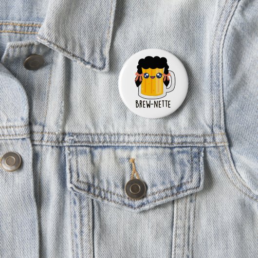 Brew-nette Funny Brünett Beer Pun Button (Beispiel)