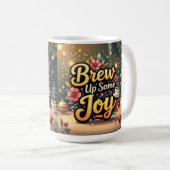 Brew up some joy frohe Weihnachten Kaffeetasse (VorderseiteRechts)