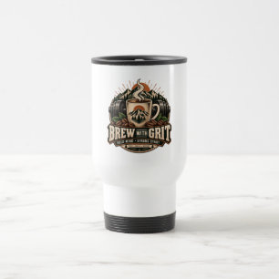 Brew With Grit Vintage Coffee Fitness Stärke Reisebecher