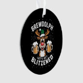 Brewdolph Let's Get Blitzned Christmas Reindeer B Ornament (Vorderseite)