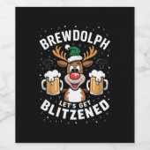 Brewdolph Let's Get Blitzned Christmas Reindeer B Weinetikett (Einzelnes Label)