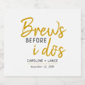 Brews Bevor ich den Co-Ed-Polterabend mache Bierflaschenetikett (Einzelnes Label)