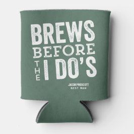 Brews, bevor ich tue, grüne personalisierte Hochze Dosenkühler