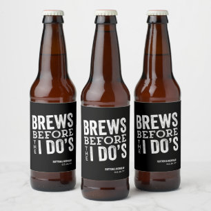 Brews, bevor ich tue, personalisierte Schwarze Hoc Bierflaschenetikett