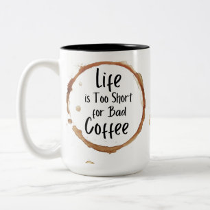 Brews vor Boos: Moderne Braun "Das Leben ist zu Ku Zweifarbige Tasse
