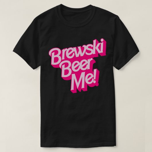 Brewski Beer Me T-Shirt (Design vorne)