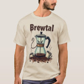 Brewtal Coffee Pot Warrior | Funny Coffee Shirt (Vorderseite)