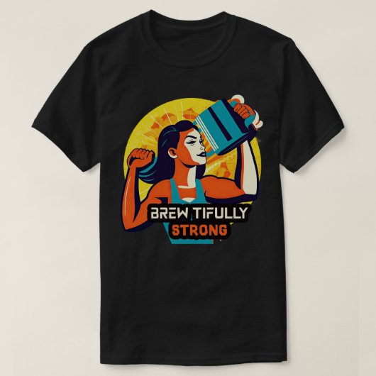 Brewtiful Strong 1 T-Shirt (Design vorne)