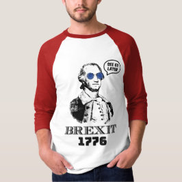 Brexit 1776 George Washington Cool Sunglasses T-Shirt