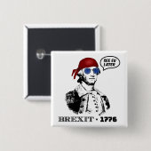 Brexit 1776 George Washington Coole Sonnenbrille Button (Vorne & Hinten)