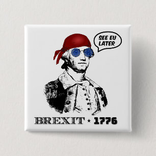 Brexit 1776 George Washington Coole Sonnenbrille Button