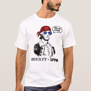 Brexit 1776 George Washington Coole Sonnenbrille T-Shirt