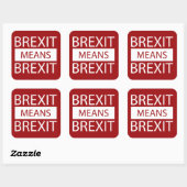 Brexit bedeutet Brexit Quadratischer Aufkleber (Blatt)